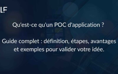 Qu’est-ce que le POC d’une Application ? Un Guide Complet